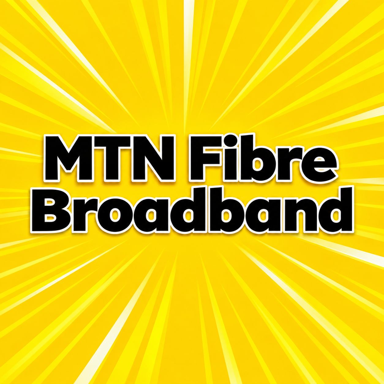 MTN Fibre Broadband